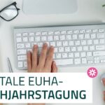 EUHA Frühjahrs-Tagung 2025